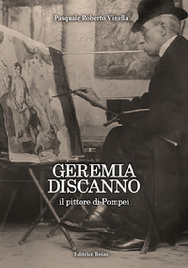 Geremia di Scanno. Il pittore di Pompei - Librerie.coop Geremia di Scanno. Il pittore di Pompei - Librerie.coop