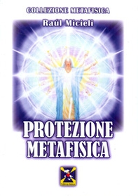 Protezione metafisica - Librerie.coop