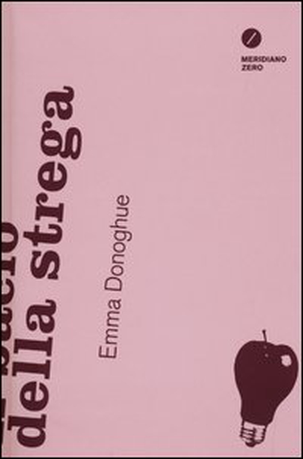 Il bacio della strega - Librerie.coop Il bacio della strega - Librerie.coop