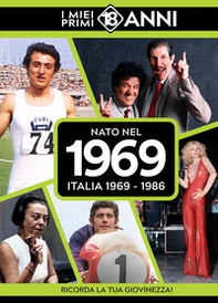 Nato nel 1969. Italia 1969-1986. I miei primi 18 anni - Librerie.coop