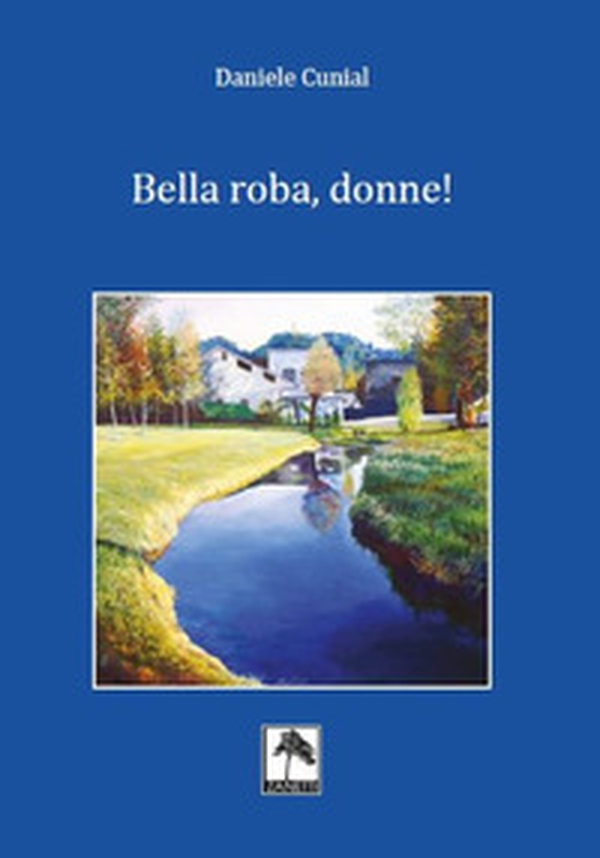 Bella roba, donne! - Librerie.coop Bella roba, donne! - Librerie.coop