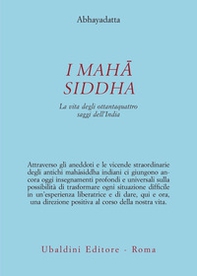 I Mahasiddha. La vita degli ottantaquattro saggi dell'India - Librerie.coop I Mahasiddha. La vita degli ottantaquattro saggi dell'India - Librerie.coop