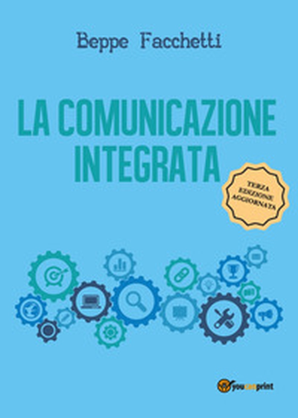 La comunicazione integrata - Librerie.coop La comunicazione integrata - Librerie.coop