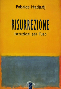 Risurrezione. Istruzioni per l'uso - Librerie.coop Risurrezione. Istruzioni per l'uso - Librerie.coop