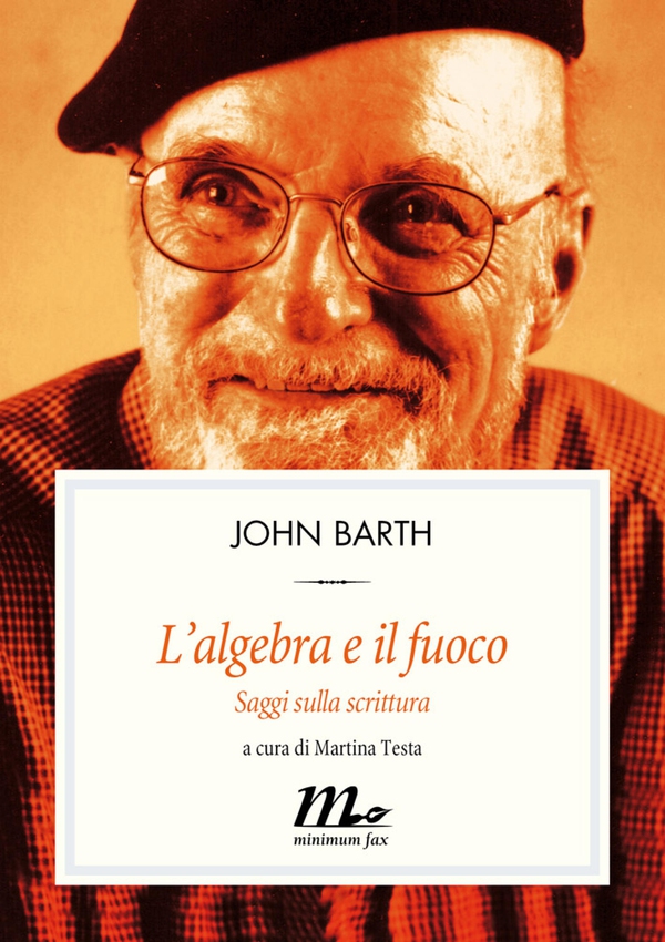 L'algebra e il fuoco. Saggi sulla scrittura - Librerie.coop L'algebra e il fuoco. Saggi sulla scrittura - Librerie.coop