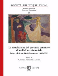 La simulazione del processo canonico di nullità matrimoniale - Librerie.coop
