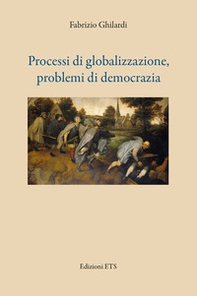 Processi di globalizzazione, problemi di democrazia - Librerie.coop