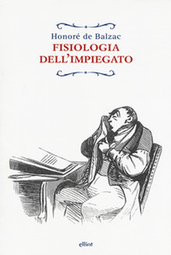 Fisiologia dell'impiegato - Librerie.coop Fisiologia dell'impiegato - Librerie.coop