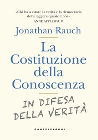 La costituzione della conoscenza. In difesa della verità - Librerie.coop