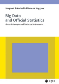 Big data and official statistics. General concepts and statistical instruments - Librerie.coop
