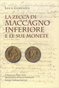 La zecca di Maccagno Inferiore e le sue monete - Librerie.coop La zecca di Maccagno Inferiore e le sue monete - Librerie.coop