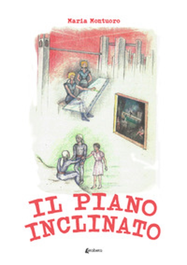 Il piano inclinato - Librerie.coop Il piano inclinato - Librerie.coop