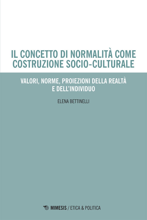 Il concetto di normalità come costruzione socio-culturale - Librerie.coop Il concetto di normalità come costruzione socio-culturale - Librerie.coop