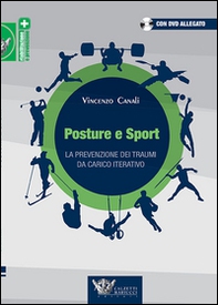 Posture e sport. La prevenzione dei traumi da carico iterativo - Librerie.coop