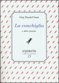 La conchiglia e altre poesie - Librerie.coop