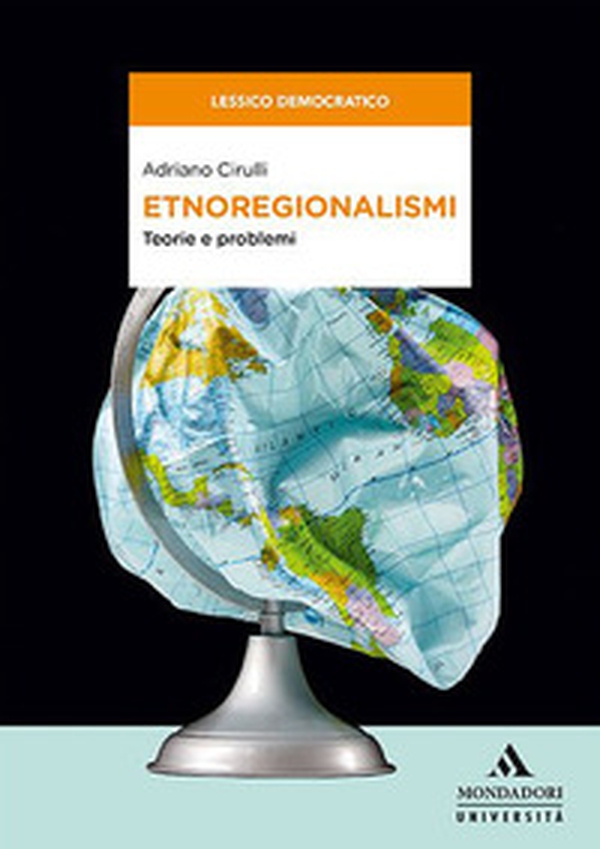 Etnoregionalismi. Teorie e problemi - Librerie.coop Etnoregionalismi. Teorie e problemi - Librerie.coop