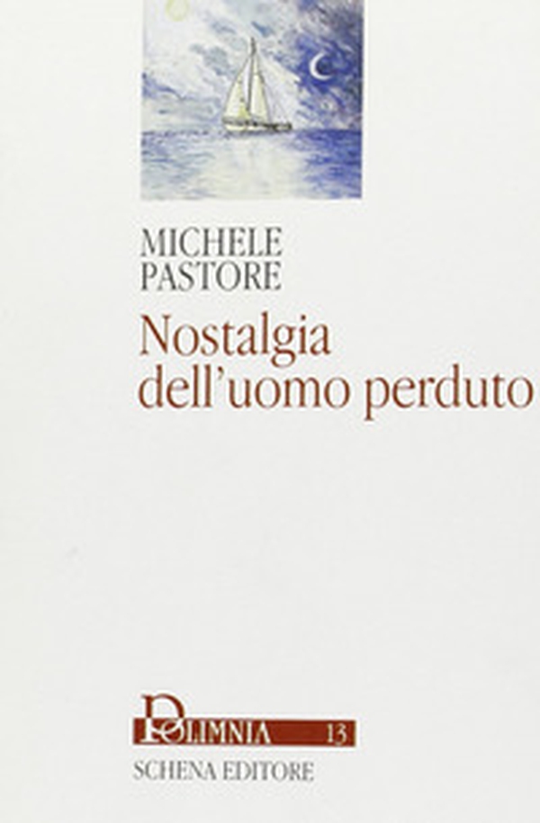 Nostalgia dell'uomo perduto - Librerie.coop Nostalgia dell'uomo perduto - Librerie.coop