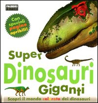 Super dinosauri giganti - Librerie.coop