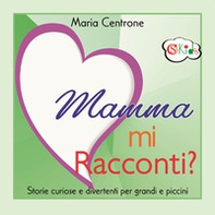 Mamma mi racconti? - Librerie.coop Mamma mi racconti? - Librerie.coop