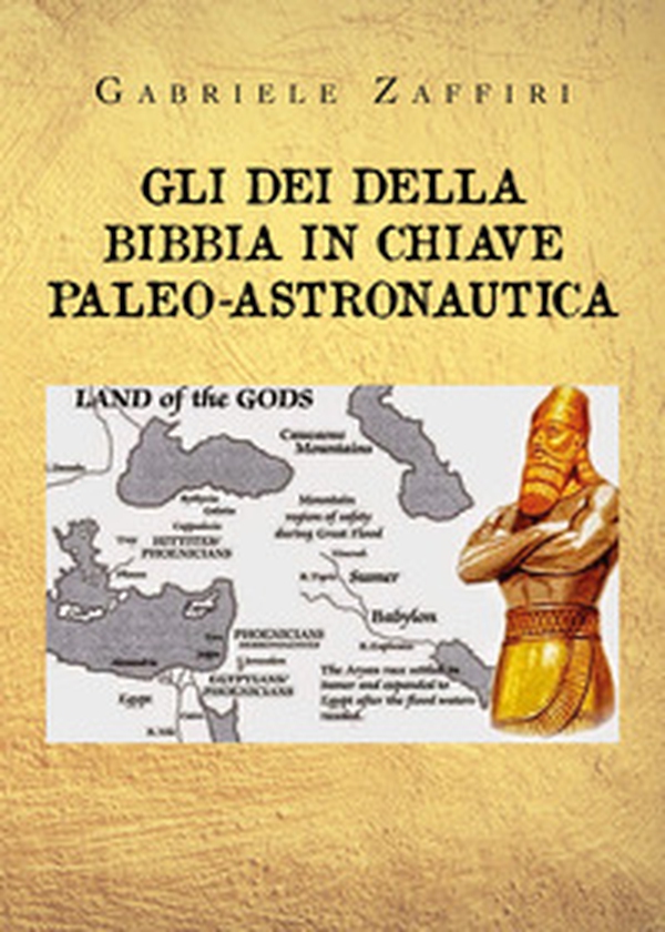 Gli dei della Bibbia in chiave paleo-astronautica - Librerie.coop Gli dei della Bibbia in chiave paleo-astronautica - Librerie.coop
