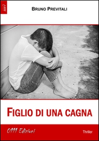 Figlio di una cagna - Librerie.coop