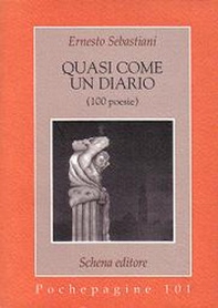 Quasi come un diario. 100 poesie - Librerie.coop