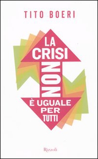 La crisi non è uguale per tutti - Librerie.coop