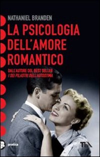 La psicologia dell'amore romantico - Librerie.coop