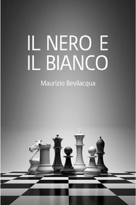 Il Nero e il Bianco - Librerie.coop