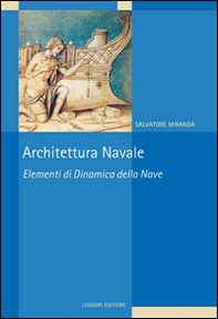 Architettura navale. Elementi di dinamica della nave - Librerie.coop