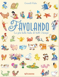 Favolando. Le più belle fiabe di tutti i tempi - Librerie.coop