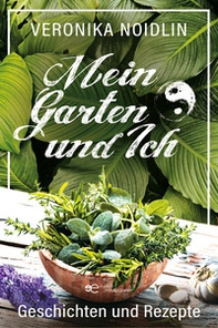 Mein garten und ich - Librerie.coop