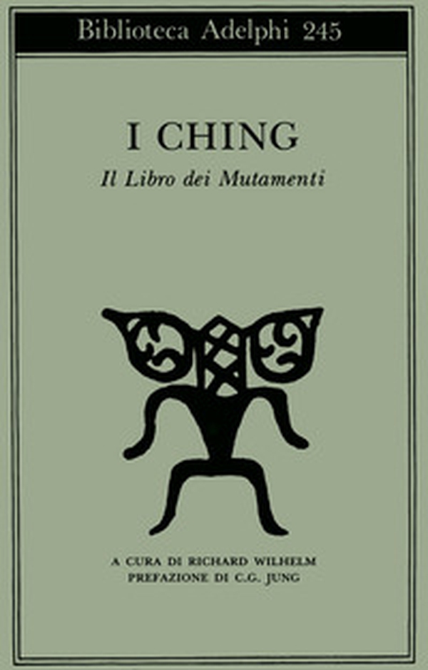I Ching. Il libro dei mutamenti - Librerie.coop I Ching. Il libro dei mutamenti - Librerie.coop