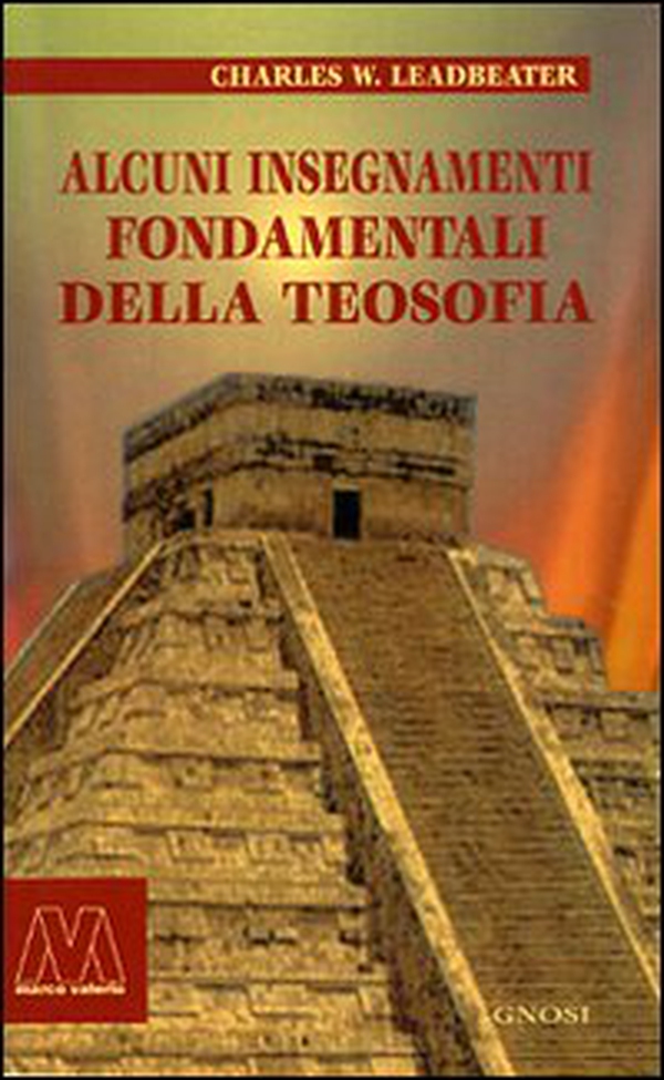 Alcuni insegnamenti fondamentali della teosofia - Librerie.coop Alcuni insegnamenti fondamentali della teosofia - Librerie.coop