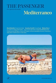 Mediterraneo. The passenger. Per esploratori del mondo - Librerie.coop