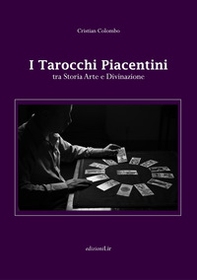 I tarocchi piacentini tra storia arte e divinazione - Librerie.coop I tarocchi piacentini tra storia arte e divinazione - Librerie.coop
