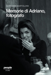 Memorie di Adriano, fotografo - Librerie.coop