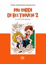 Più sordi di Beethoven - Vol. 2 - Librerie.coop