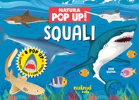 Squali. Natura pop up! - Librerie.coop