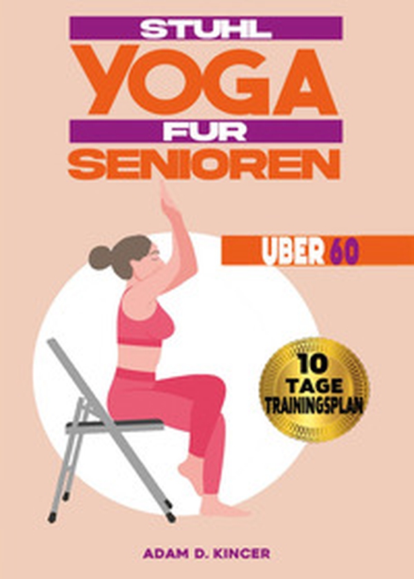 Stuhl Yoga für Senioren Über 60 - Librerie.coop Stuhl Yoga für Senioren Über 60 - Librerie.coop