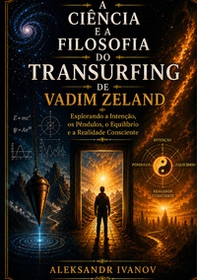 A ciência e a filosofia do transurfing de Vadim Zeland - Librerie.coop
