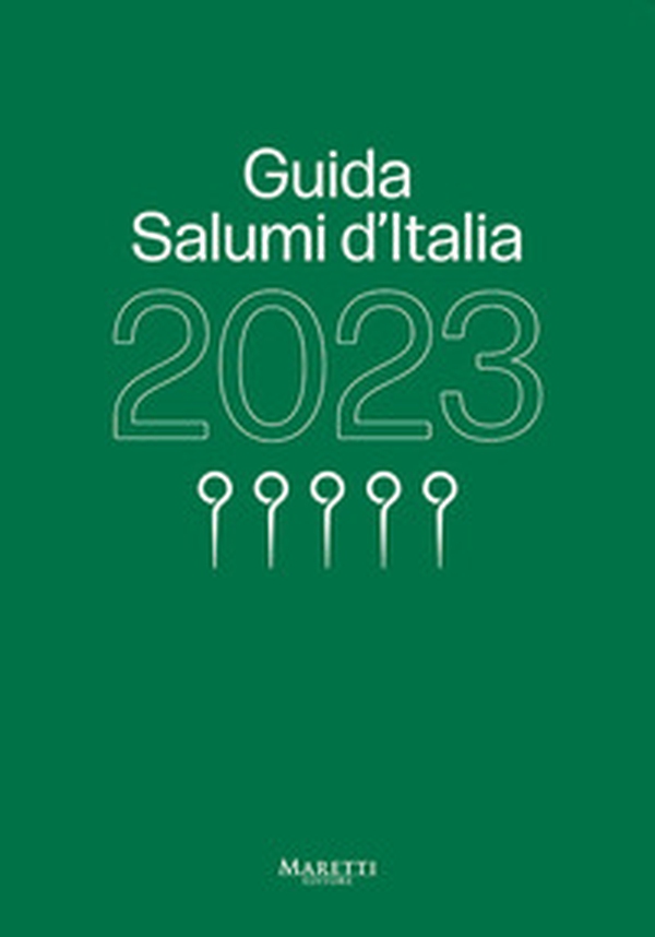 Guida salumi d'Italia 2023 - Librerie.coop Guida salumi d'Italia 2023 - Librerie.coop