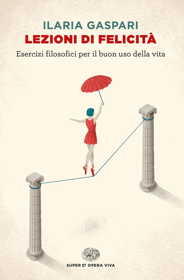 Lezioni di felicità - Librerie.coop Lezioni di felicità - Librerie.coop