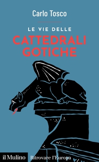 Le vie delle cattedrali gotiche - Librerie.coop