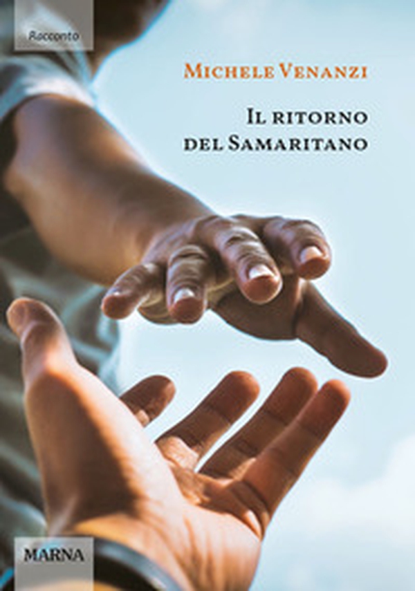 Il ritorno del Samaritano - Librerie.coop Il ritorno del Samaritano - Librerie.coop