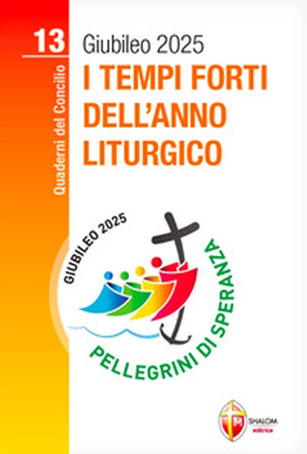 I tempi forti dell'anno liturgico - Librerie.coop I tempi forti dell'anno liturgico - Librerie.coop