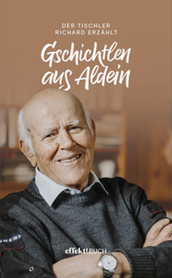 Gschichtlen aus Aldein. Der Tischler Richard erzählt - Librerie.coop
