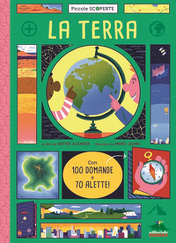 La terra. Con 100 domande e 70 alette! - Librerie.coop La terra. Con 100 domande e 70 alette! - Librerie.coop