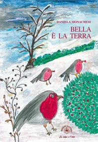 Bella è la terra - Librerie.coop Bella è la terra - Librerie.coop