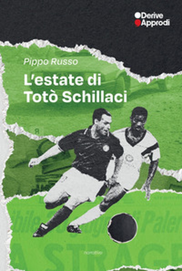 L'estate di Totò Schillaci - Librerie.coop L'estate di Totò Schillaci - Librerie.coop